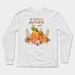 happy autumn Long Sleeve T-Shirt